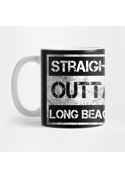 Straight Outta Long Beach California Vintage Distressed Souvenir Kupa Bardak