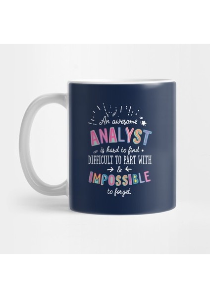 An Awesome Analyst Gift Idea - Impossible To Forget Quote Kupa Bardak