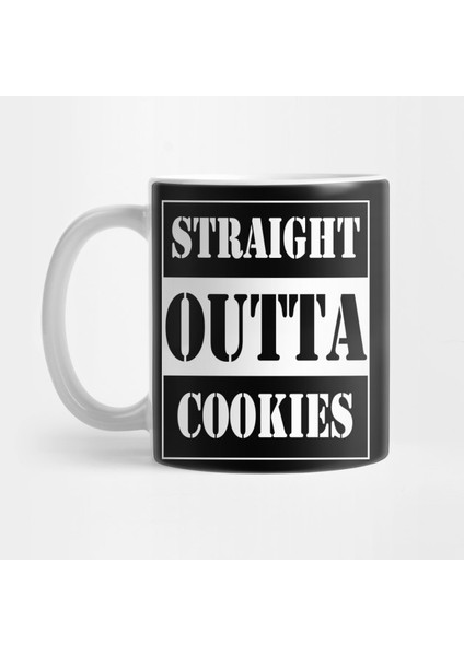 Straight Outta Cookies Kupa Bardak