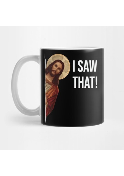 Jesus Meme I Saw That Kupa Bardak