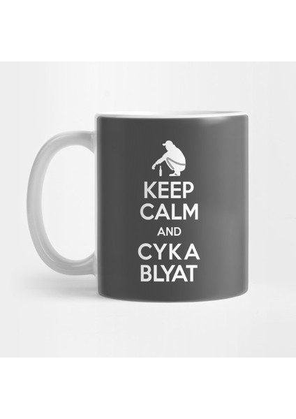 Keep Calm And Cyka Blyat - Boris Slav Gopnik Gamer Kupa Bardak