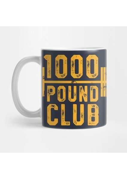 1000 Pound Club T-Shirt Powerlifting Strong Weight Training Kupa Bardak