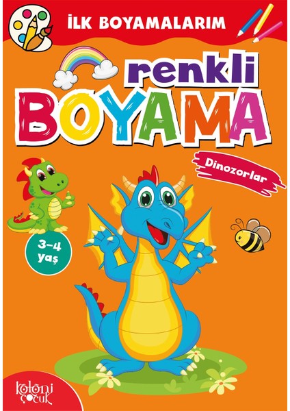 Ilk Boyamalarım - Renkli Boyama - Dinozorlar