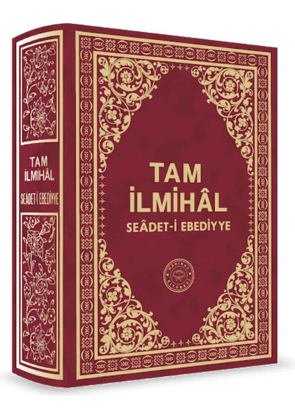 Tam Ilmihal Se`âdet-I Ebediyye - Hüseyn Hilmi Işık