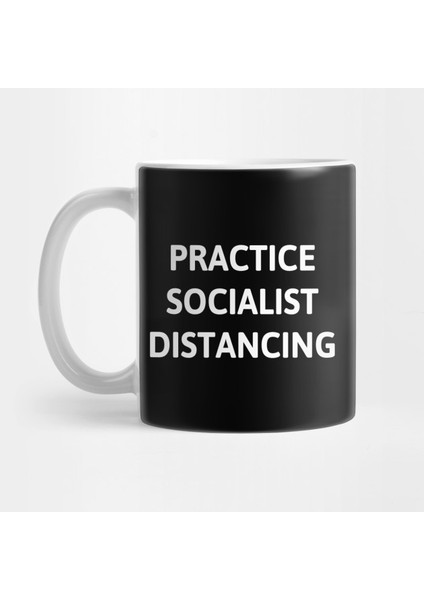 Practice Socialist Distancing Kupa Bardak
