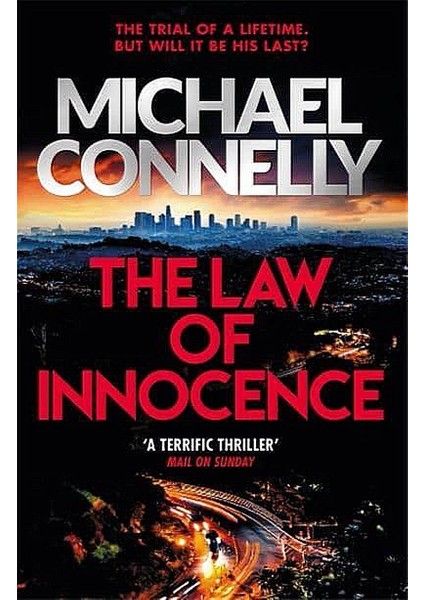 The Law Of Innocence - Mickey Haller Series - Michael Connelly