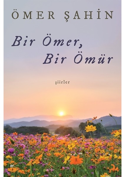 Bir Ömer Bir Ömür - Ömer Şahin