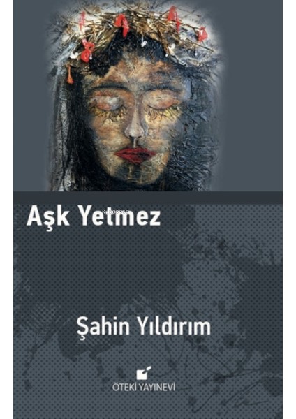 Aşk Yetmez - Şahin Yıldırım