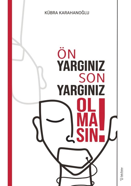 Önyargınız Sonyargınız Olmasın - Kübra Karahanoğlu