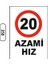 Azami Hız 20 Uyarı Ikaz Levhası 1