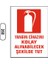 Yangın Cihazını Kolay Alınabilecek Şekilde Tut Uyarı Ikaz Levhası 1