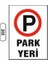 Park Yeri Uyarı Ikaz Levhası 1