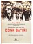 Yıl 1915 - 3 Süngülerin Parladığı Yer Conk Bayırı - Kolea Baker 1