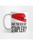 Have You Seen My Stapler? Kupa Bardak 1