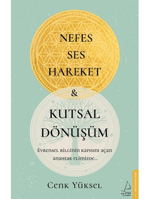 Nefes Ses Hareket: Kutsal Dönüşüm - Cenk Yüksel