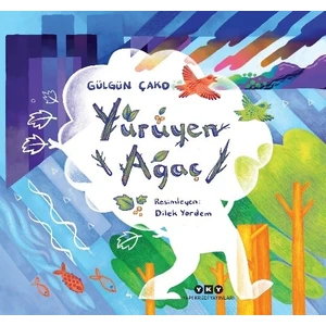Yürüyen Ağaç - Gülgün Çako