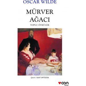 Mürver Ağacı: Toplu Öyküler - Oscar Wilde