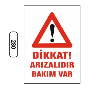 Dikkat Arızalıdır Bakım Var Uyarı Ikaz Levhası