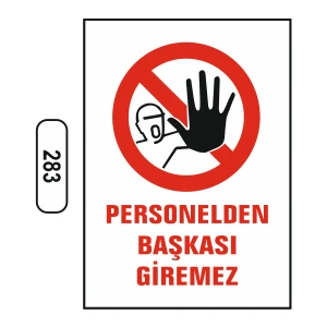 Personelden Başkası Giremez Uyarı Ikaz Levhası