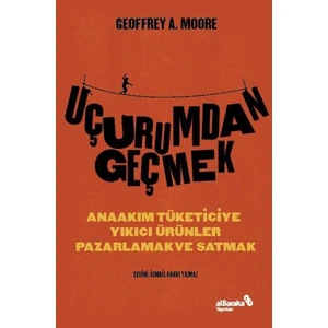 Uçurumdan Geçmek - Geoffrey Moore