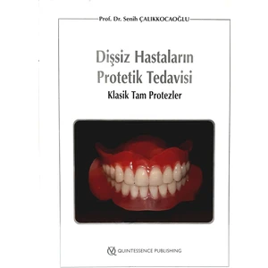 Dişsiz Hastaların Protetik Tedavisi - Senih Çalıkkocaoğlu