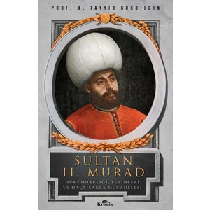 Sultan II. Murad - M. Tayyib Gökbilgin