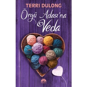 Örgü Adası’na Veda - Terri Dulong