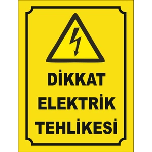 Dikkat Elektrik Tehlikesi Uyarı Levhası ( 2ADET )