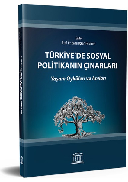 Türkiye’de Sosyal Politikanın Çınarları