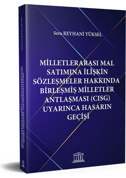 Milletlerarası Mal Satımına Ilişkin Sözleşmeler Hakkında Birleşmiş Milletler Antlaşması (Cısg) Uyarınca Hasarın Geçişi