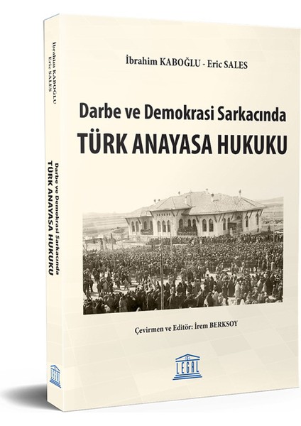 Darbe ve Demokrasi Sarkacında Türk Anayasa Hukuku