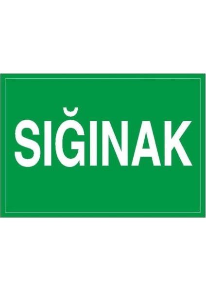 Sığınak Uyarı Ikaz Levhası