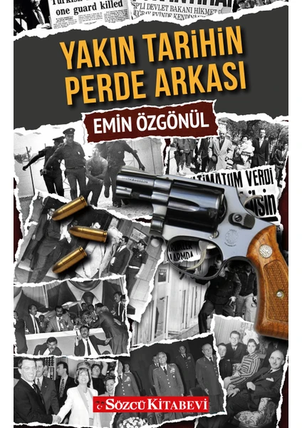 Yakın Tarihin Perde Arkası - Emin Özgönül