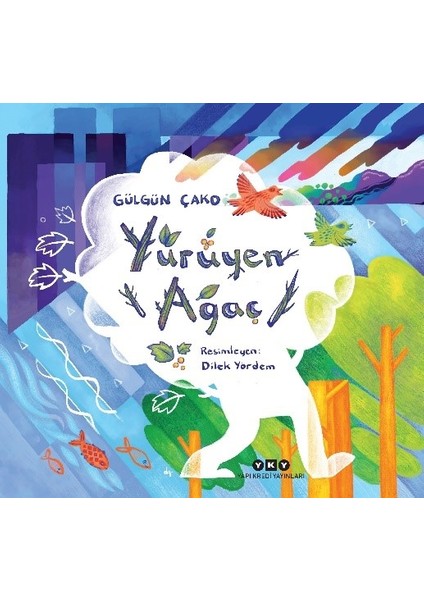 Yürüyen Ağaç - Gülgün Çako