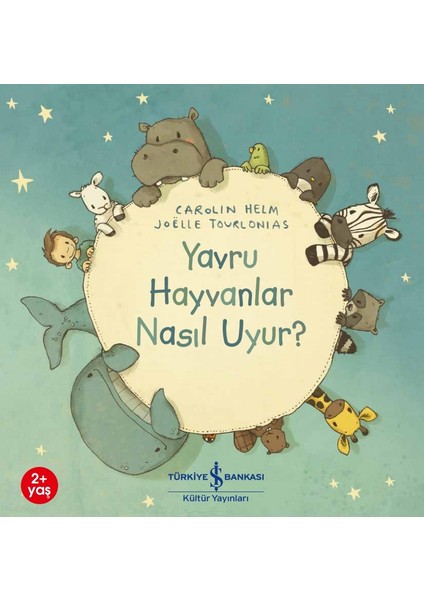 Yavru Hayvanlar Nasıl Uyur? - Carolin Helm
