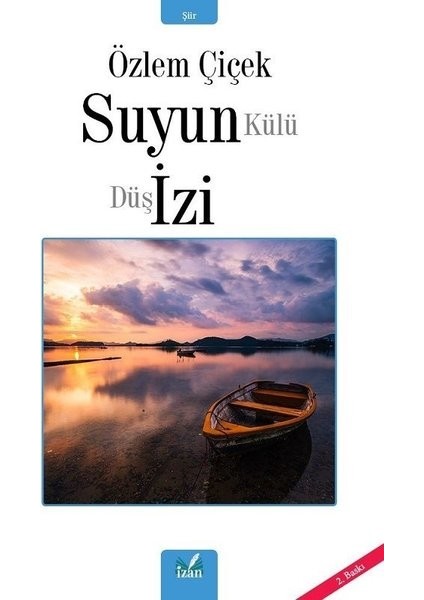 Suyun Külü Düş Izi - Özlem Çiçek