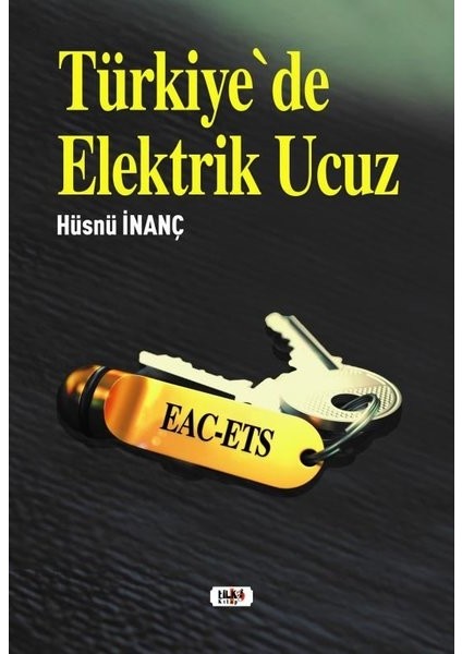 Türkiye'de Elektrik Ucuz - Hüsnü Inanç