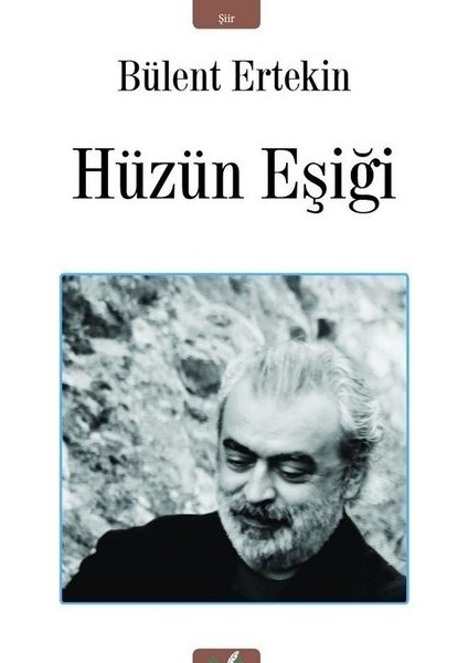 Hüzün Eşiği - Bülent Ertekin