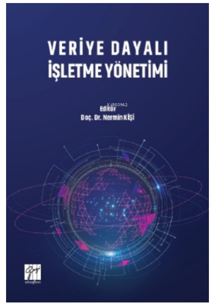 Veriye Dayalı Işletme Yönetimi - Nermin Kişi
