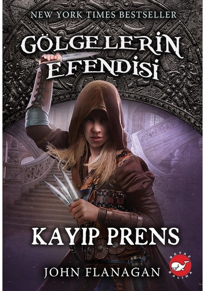Gölgelerin Efendisi 15: Kayıp Prens - John Flanagan