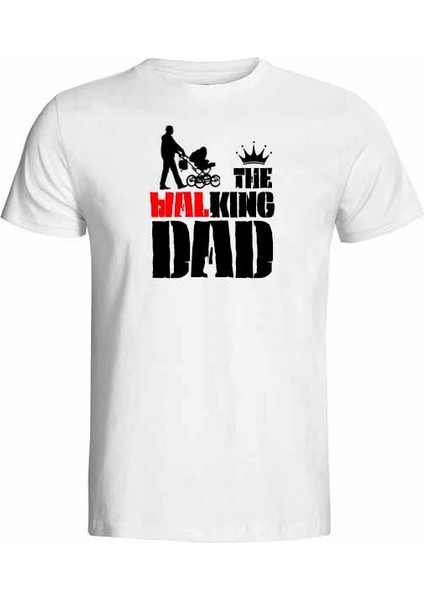 The Walking Dad ( The King Dad) Baskılı Babalara Özel Tişört