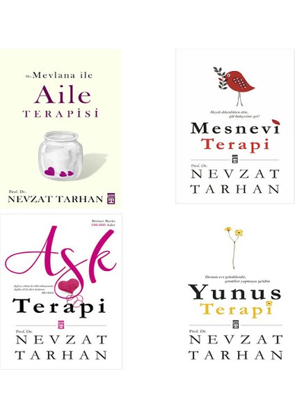 Yunus Terapi - Mesnevi Terapi - Aşk Terapi - Hz.mevlana ile Aile Terapisi - Nevzat Tarhan - 4 Kitap Set