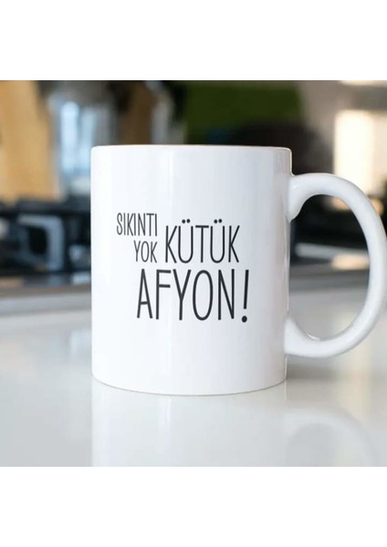 Sıkıntı Yok Kütük Afyon Kupa Bardak
