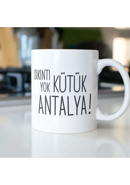 Sıkıntı Yok Kütük Antalya Kupa Bardak