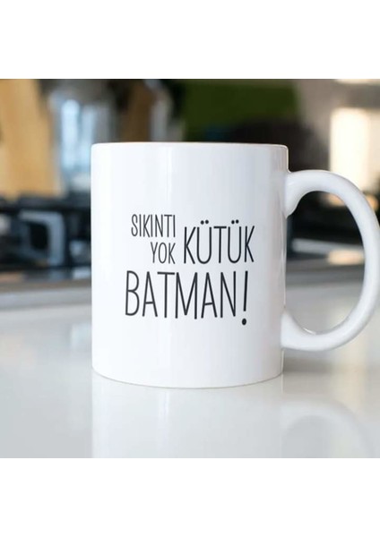 Sıkıntı Yok Kütük Batman Kupa Bardak