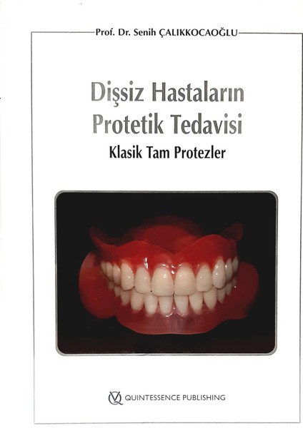 Dişsiz Hastaların Protetik Tedavisi - Senih Çalıkkocaoğlu