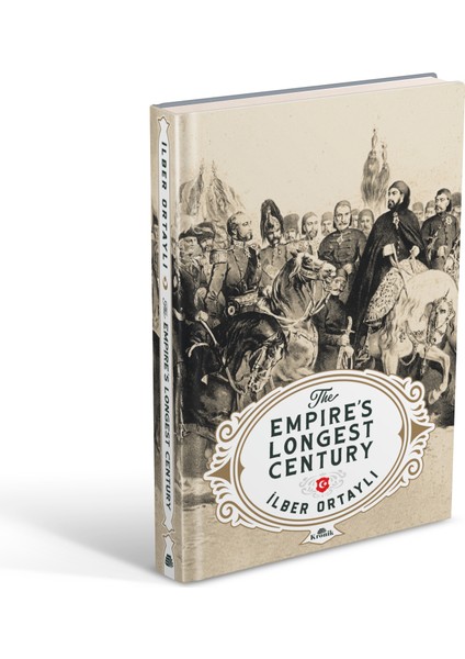 The Empire’s Longest Century - İlber Ortaylı