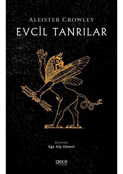 Evcil Tanrılar - Aleister Crowley