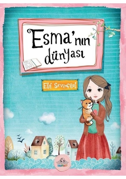 Esma’nın Dünyası - Elif Sevinçgül