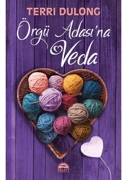 Örgü Adası’na Veda - Terri Dulong